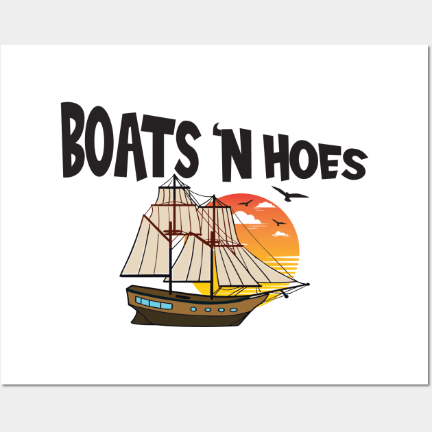 Boats 'n Hoes Wall Art by aidreamscapes